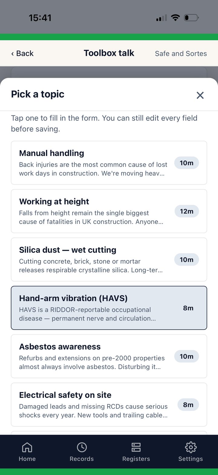 Safe and Sorted toolbox talk — pick a topic from a library of 18 (manual handling, working at height, silica dust, HAVS, asbestos, electrical safety…).